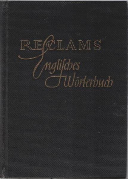Reclams Wörterbuch der englischen und der deutschen Sprache; Teil: T. 1., Englisch-Deutsch