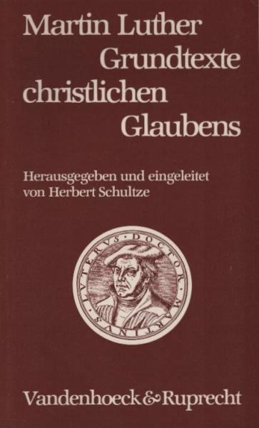 Grundtexte christlichen Glaubens.