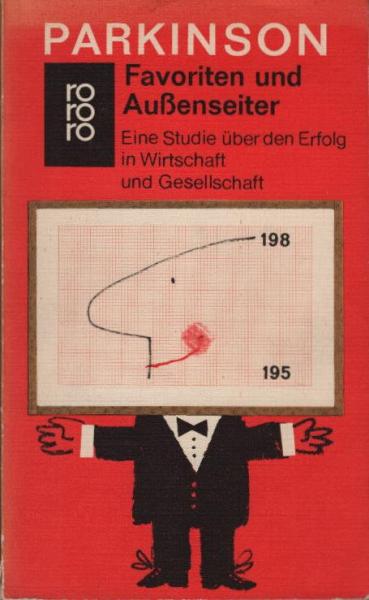Favoriten und Aussenseiter : Eine Studie über d. Erfolg in Wirtschaft u. Gesellschaft.