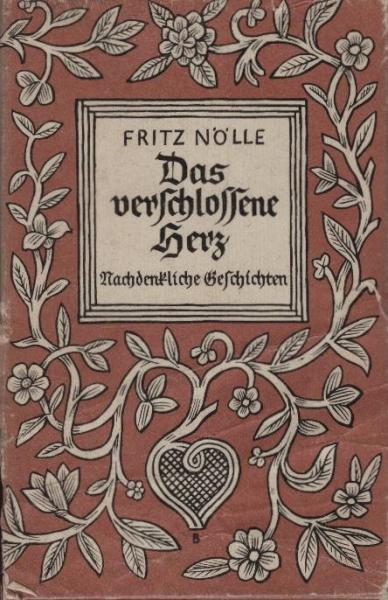 Das verschlossene Herz : Nachdenkl. Geschichten.