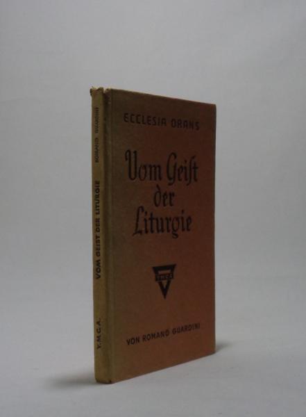 Vom Geist der Liturgie [Ecclesia orans].