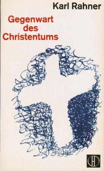 Gegenwart des Christentums.