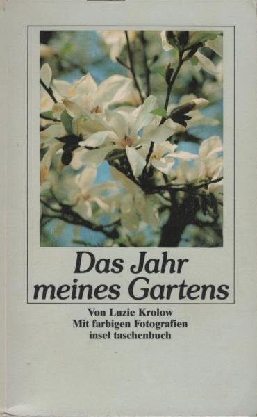 Das Jahr meines Gartens.