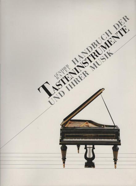 Handbuch der Tasteninstrumente und ihrer Musik.