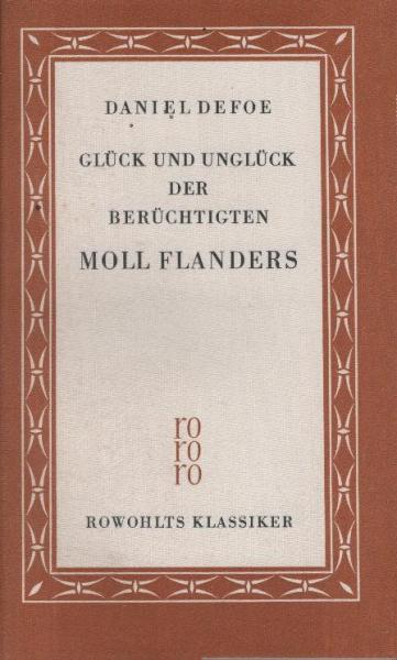 Glück und Unglück der berüchtigten Moll Flanders.
