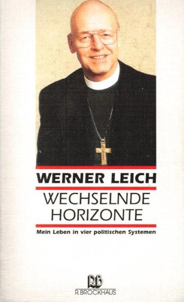 Wechselnde Horizonte : mein Leben in vier politischen Systemen.