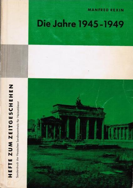 Die Jahre 1945 - 1949.