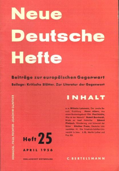 Neue Deutsche Hefte. Beiträge zur europäischen Gegenwart mit den "Kritischen Blätern"; Heft 25, April 1956.