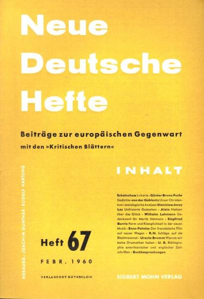 Neue Deutsche Hefte. Beiträge zur europäischen Gegenwart mit den "Kritischen Blätern"; Heft 67, Febr. 1960.