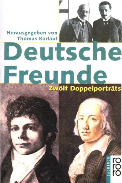Deutsche Freunde : zwölf Doppelporträts.
