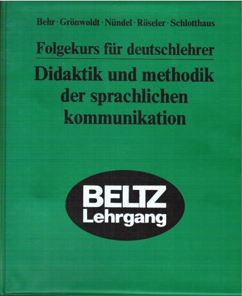 Folgekurs für Deutschlehrer: Didaktik und Methodik der sprachlichen Kommunikation. Begründung und Beschreibung des projektorientierten Deutschunterrichts.