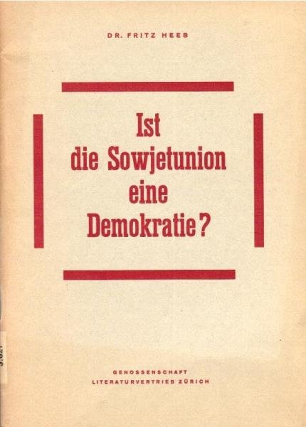 Ist die Sowjetunion eine Demokratie? : 2 Vorträge über Verfassg u. Staatsrecht in d. Sowjetunion.