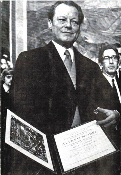 Friedensnobelpreis 1971 [neunzehnhunderteinundsiebzig] für Bundeskanzler Brandt.