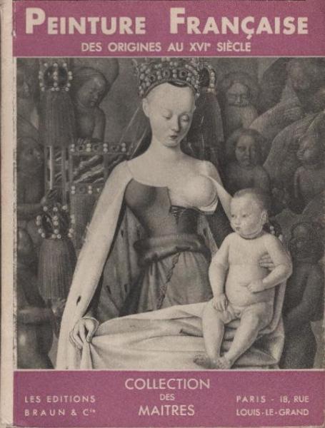 Peinture Française des origines au XVIe siècle.