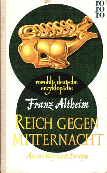 Reich gegen Mitternacht : Asiens Weg nach Europa.