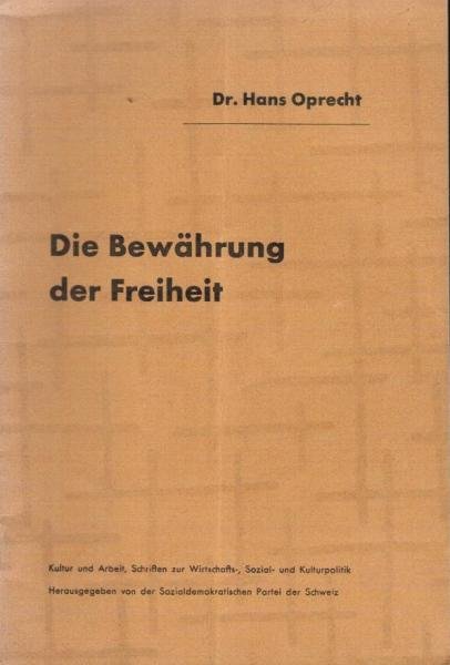 Die Bewährung der Freiheit.