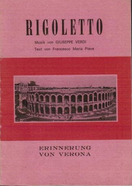 Rigoletto. Oper in drei Aufzügen.