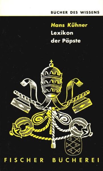 Lexikon der Päpste : Von Petrus bis Johannes XXIII.
