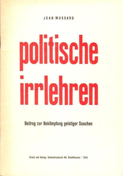 Politische Irrlehren. Beitrag zur Bekämpfung geistiger Seuchen;