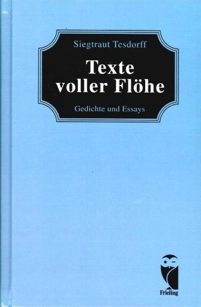 Tesdorff, Siegtraut: Texte voller Flöhe; Teil: [1].