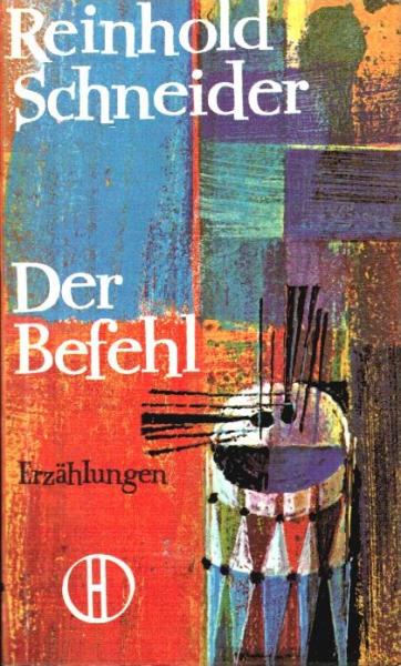 Der Befehl : Erzählungen.