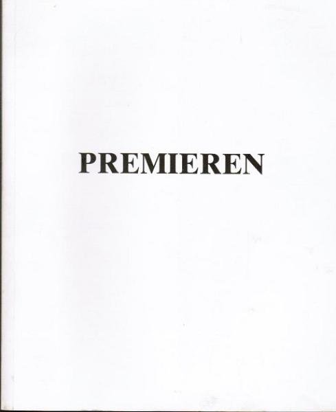 Premieren; Teil: 1982., Zwanzig Kölner Galerien und die Museen der Stadt Köln : 4. Juni - 15. Juli 1982.