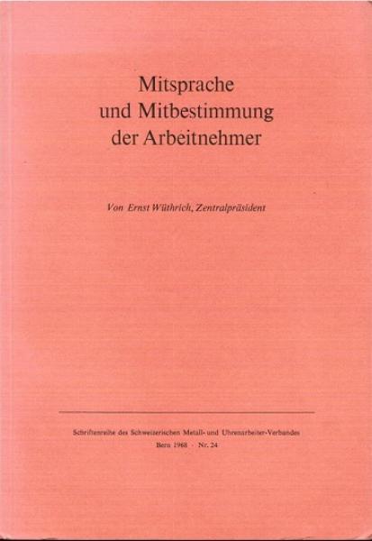 Mitsprache und Mitbestimmung der Arbeitnehmer.