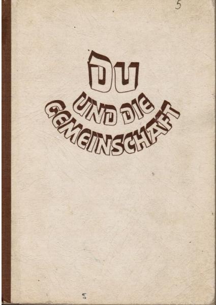 Du und die Gemeinschaft.