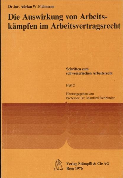 Die Auswirkung von Arbeitskämpfen im Arbeitsvertragsrecht.