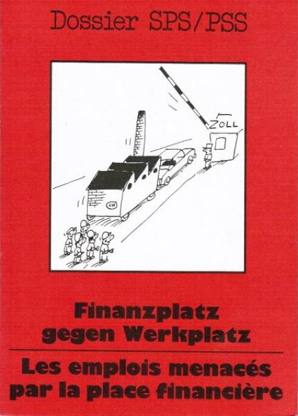 Finanzplatz gegen Werkplatz.