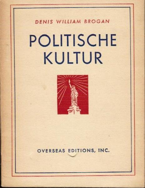 Politische Kultur : Betrachtung über ihren prakt. Wert.