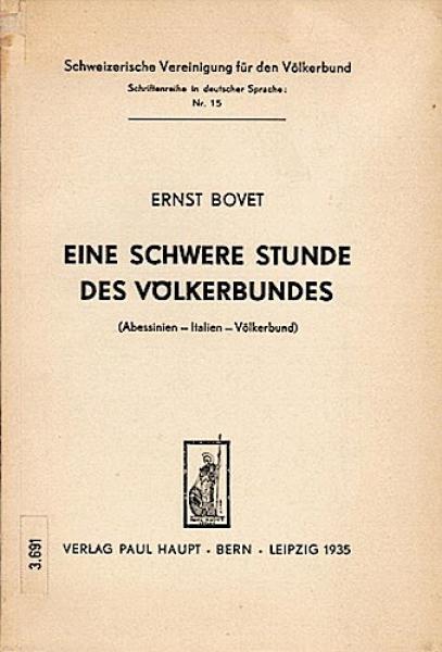 Eine schwere Stunde des Völkerbundes : (Abessinien, Italien, Völkerbund).