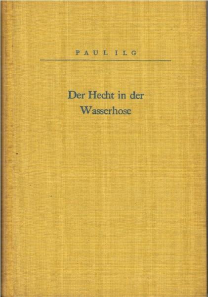 Der Hecht in der Wasserhose. Heitere Erzählungen