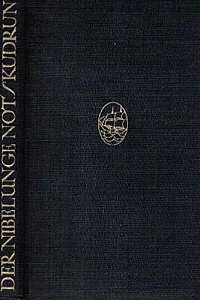Der Nibelunge Not. Kudrun.