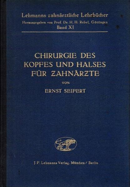 Lehrbuch der Chirurgie des Kopfes und Halses für Zahnärzte.