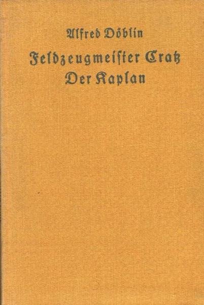 Feldzeugmeister Cratz; Der Kaplan. 2 Erzählungen.