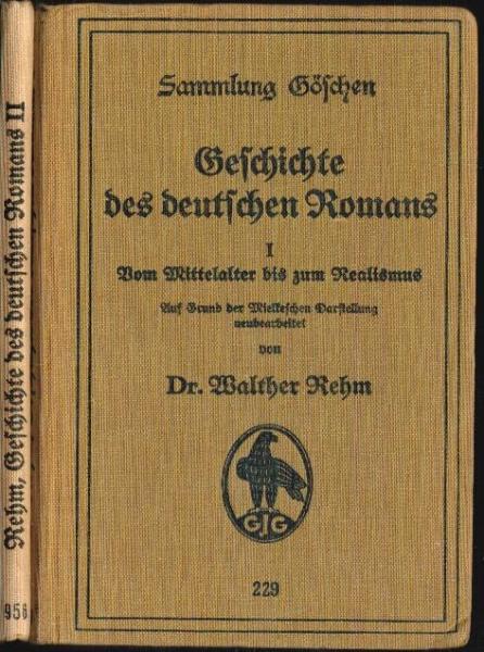 Geschichte des deutschen Romans; 2 Teile: Bd. 1., Vom Mittelalter bis zum Realismus ; Bd. 2., Vom Naturalismus bis zur Gegenwart.