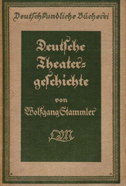 Deutsche Theatergeschichte.