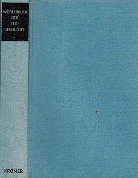 Wörterbuch der Zeitgeschichte seit 1945.