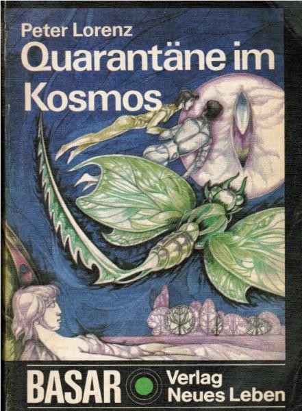Quarantäne im Kosmos : wiss.-phantast. Roman.
