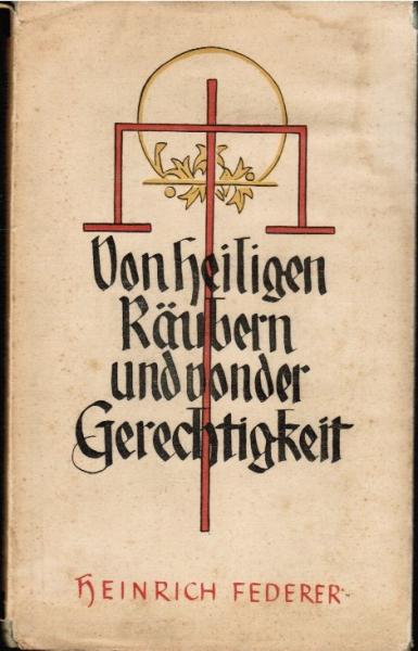 Von Heiligen, Räubern und von der Gerechtigkeit.