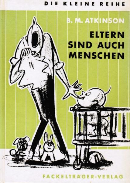 Eltern sind auch Menschen.