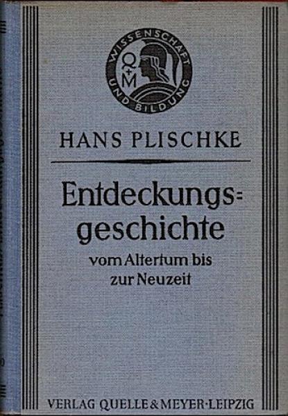 Entdeckungsgeschichte vom Altertum bis zur Neuzeit.