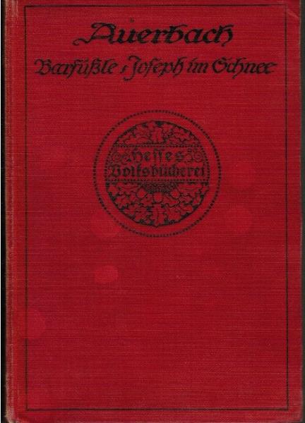 Barfüßele / Joseph im Schnee (= Zwei 'Schwarzwälder Dorfgeschichten' in einem Band).