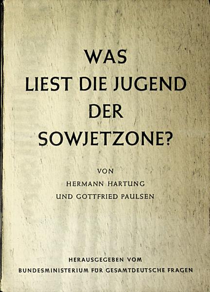 Was liest die Jugend der Sowjetzone?.