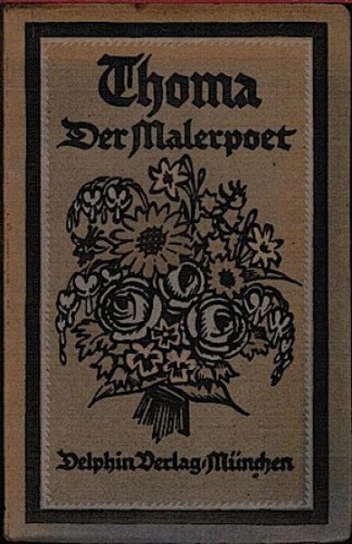 Thoma : Der Malerpoet.