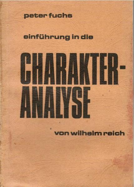 Einführung in die Charakteranalyse von Wilhelm Reich.