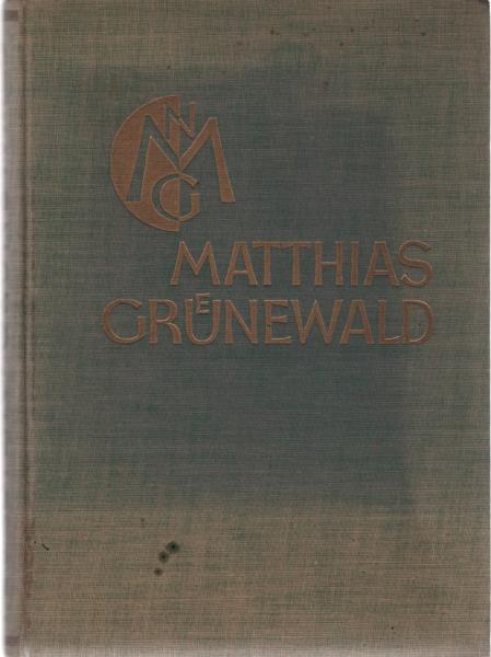 Matthias Grünewald.
