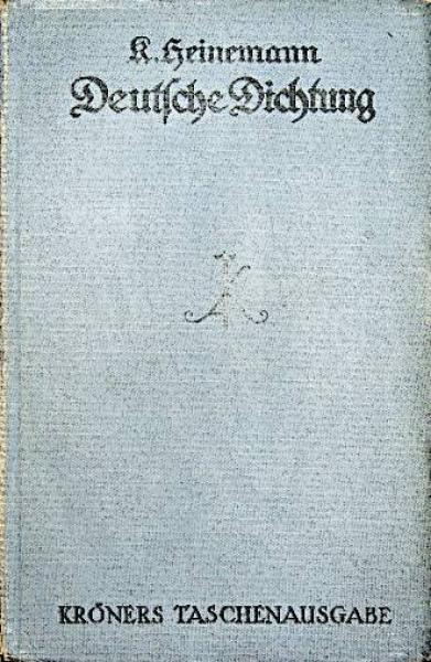 Die deutsche Dichtung : Grundriß d. Deutschen Literaturgeschichte.