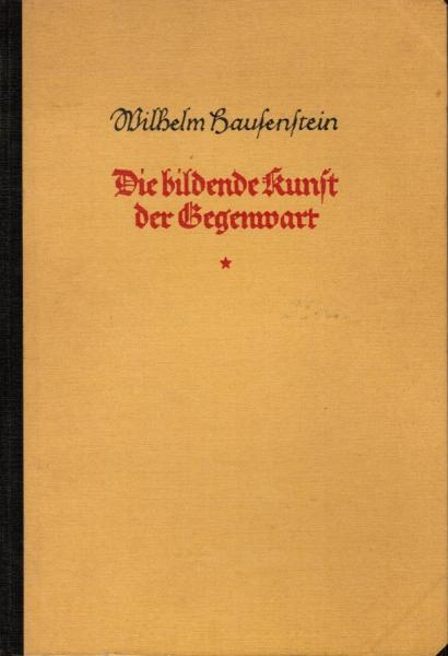 Die bildende Kunst der Gegenwart : Malerei, Plastik, Zeichng.